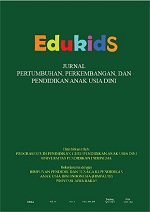 Edukids Jurnal Pertumbuhan Perkembangan Dan Pendidikan Anak Usia Dini